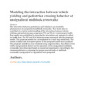 Modeling the interaction between vehicle yielding and pedestrian crossing behavior at unsignalized midblock crosswalks.pdf.jpg